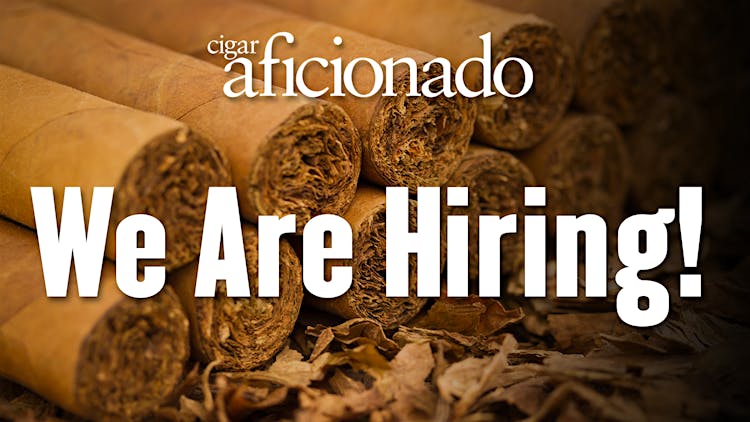 Cigar Aficionado Magazine Is Hiring